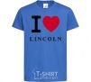 Детская футболка I Love Lincoln Ярко-синий фото