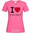 Женская футболка I Love Lincoln Ярко-розовый фото