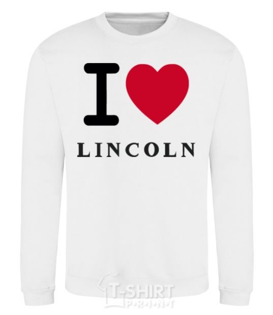 Sweatshirt I Love Lincoln White фото