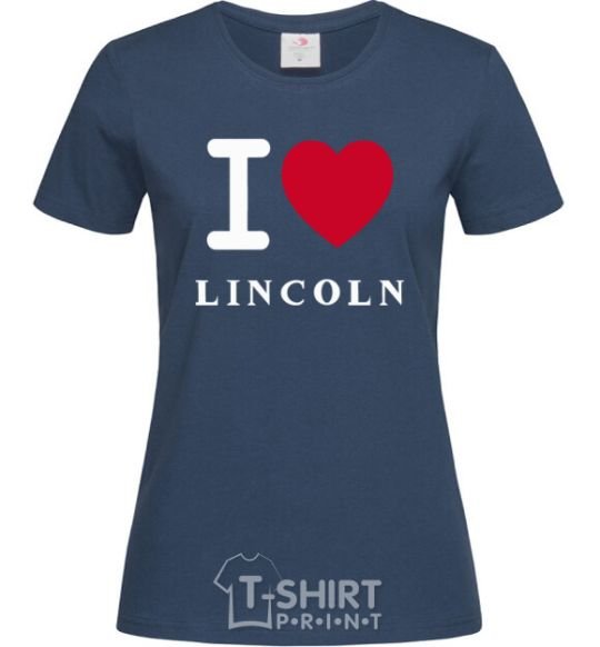 Женская футболка I Love Lincoln Темно-синий фото