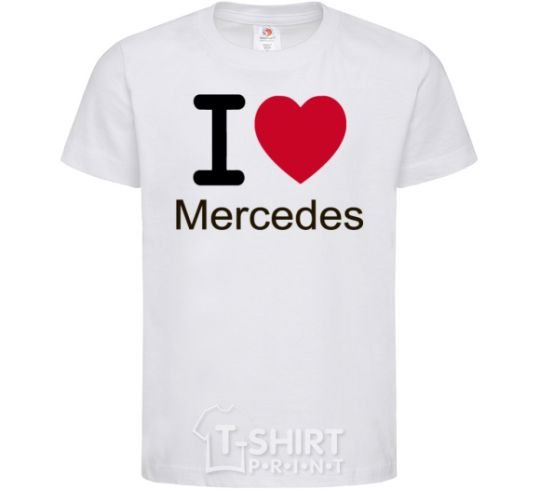 Kids T-shirt I Love Mercedes White фото