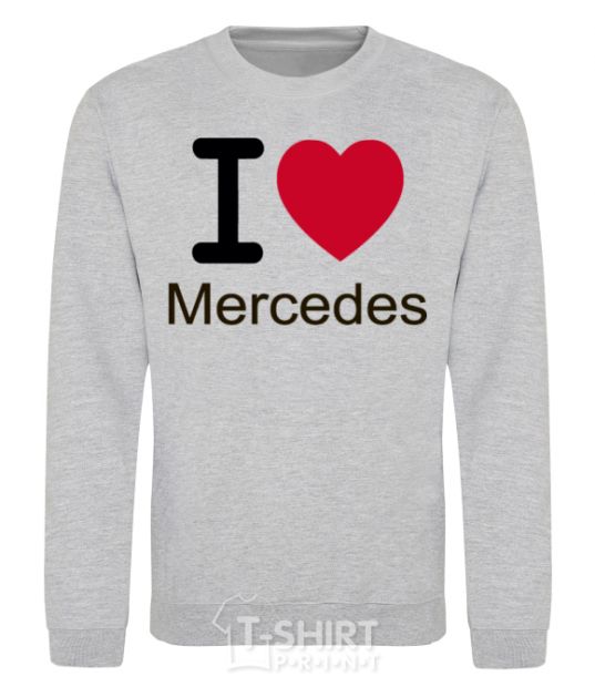 Sweatshirt I Love Mercedes sport-grey фото