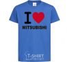 Kids T-shirt I Love Mitsubishi royal-blue фото