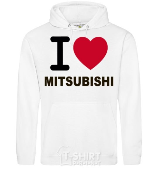 Men`s hoodie I Love Mitsubishi White фото