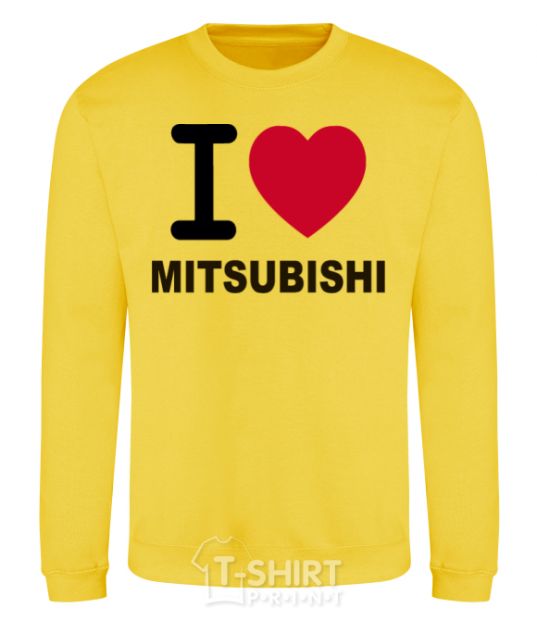 Sweatshirt I Love Mitsubishi yellow фото