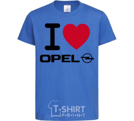 Детская футболка I Love Opel Ярко-синий фото