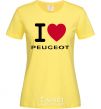 Women's T-shirt I Love Peugeot cornsilk фото