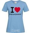 Women's T-shirt I Love Peugeot sky-blue фото