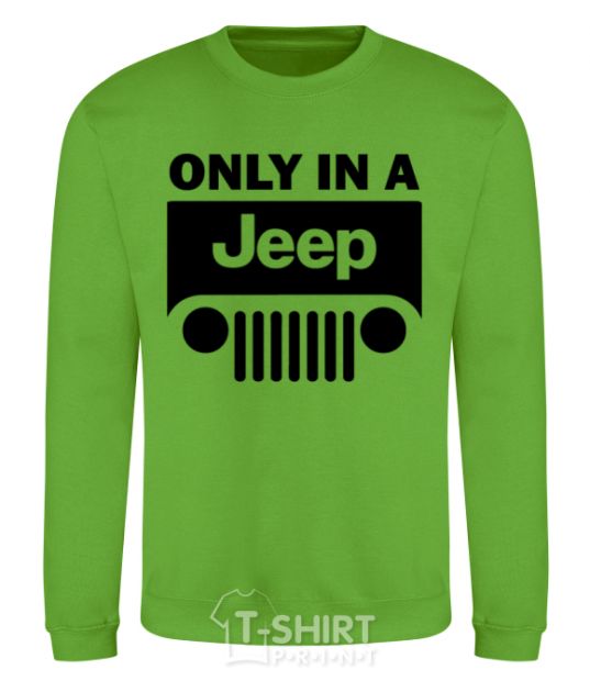 Sweatshirt Only in a Jeep orchid-green фото