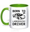 Mug with a colored handle Born to be Lamborghini driver kelly-green фото