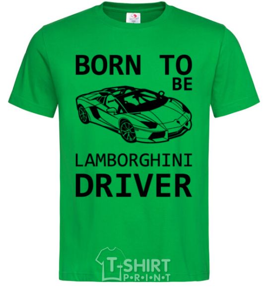 Мужская футболка Born to be Lamborghini driver Зеленый фото