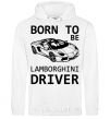 Men`s hoodie Born to be Lamborghini driver White фото