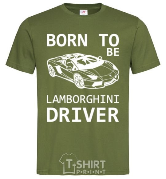 Men's T-Shirt Born to be Lamborghini driver millennial-khaki фото