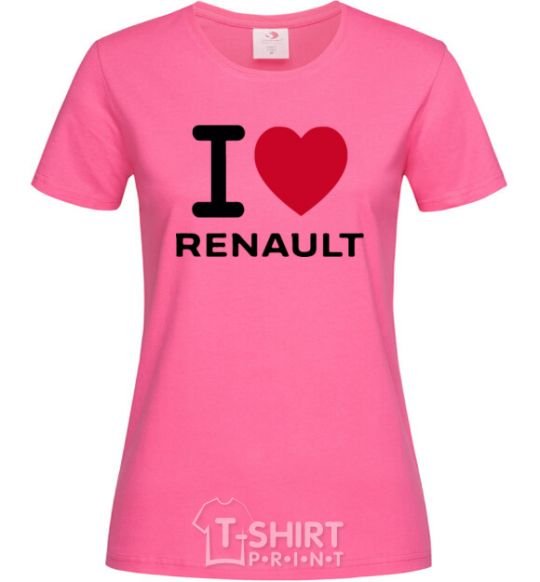 Женская футболка I Love Renault Ярко-розовый фото