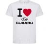 Kids T-shirt I Love Subaru White фото