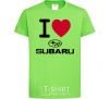 Детская футболка I Love Subaru Лаймовый фото