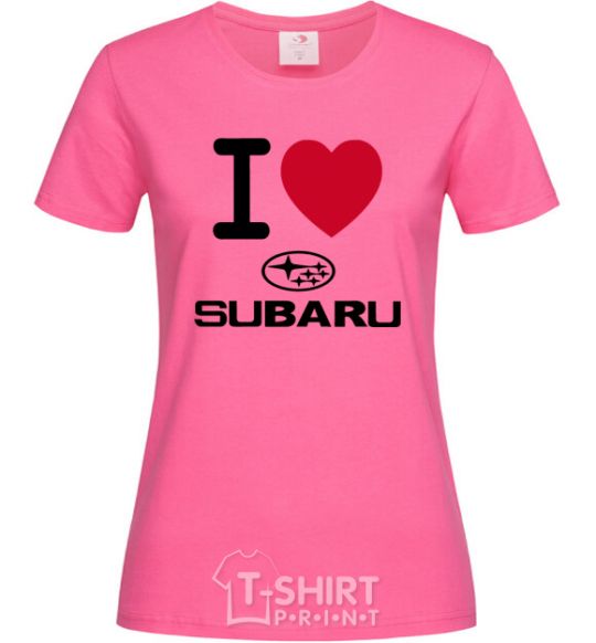 Women's T-shirt I Love Subaru heliconia фото