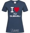 Women's T-shirt I Love Subaru navy-blue фото