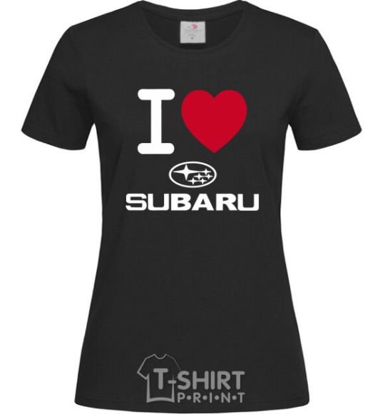 Women's T-shirt I Love Subaru black фото