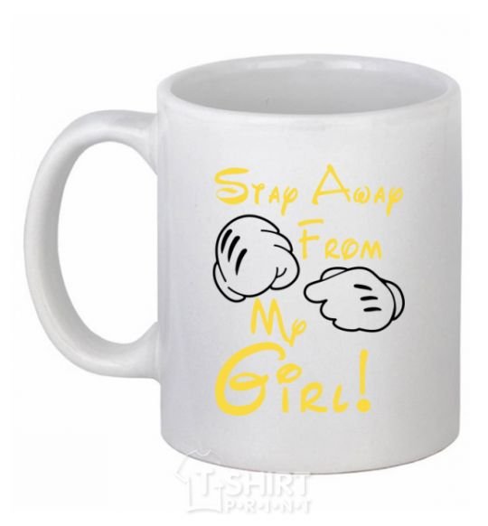 Ceramic mug Stay away from my girl White фото