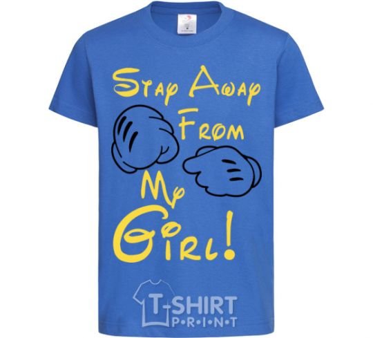 Kids T-shirt Stay away from my girl royal-blue фото