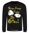 Sweatshirt Stay away from my girl black фото