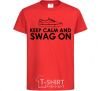 Kids T-shirt Keep calm and swag on red фото