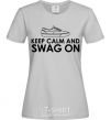 Women's T-shirt Keep calm and swag on grey фото