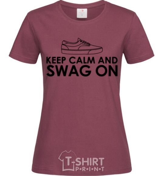 Women's T-shirt Keep calm and swag on burgundy фото