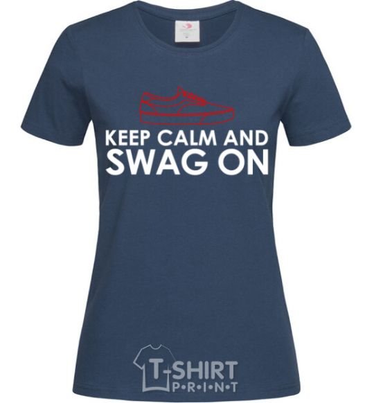 Women's T-shirt Keep calm and swag on navy-blue фото