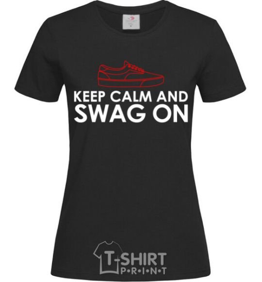 Women's T-shirt Keep calm and swag on black фото