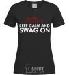 Women's T-shirt Keep calm and swag on black фото