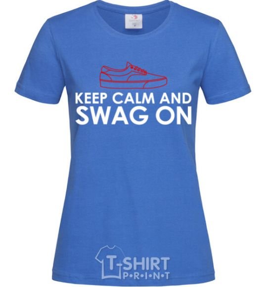 Women's T-shirt Keep calm and swag on royal-blue фото