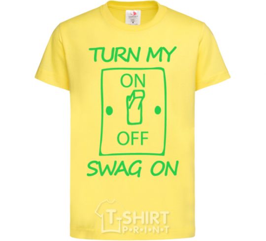 Kids T-shirt Turn my swag on cornsilk фото