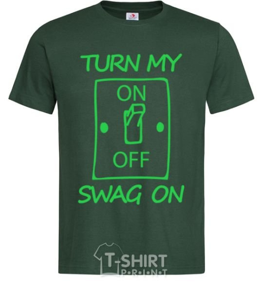 Men's T-Shirt Turn my swag on bottle-green фото