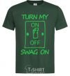 Men's T-Shirt Turn my swag on bottle-green фото