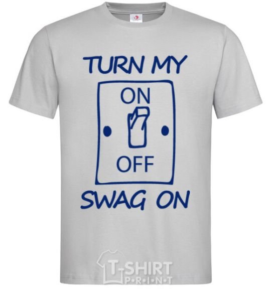 Men's T-Shirt Turn my swag on grey фото