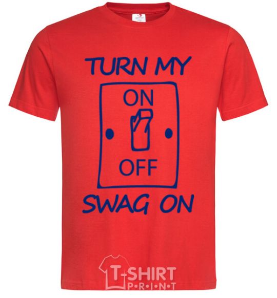 Men's T-Shirt Turn my swag on red фото