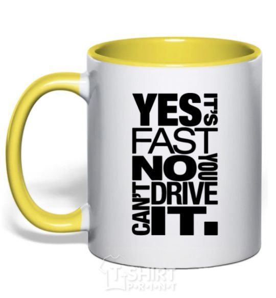 Mug with a colored handle yes it's fast no you can't drive it yellow фото