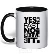 Mug with a colored handle yes it's fast no you can't drive it black фото