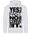 Men`s hoodie yes it's fast no you can't drive it sport-grey фото