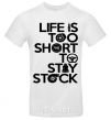Men's T-Shirt Life is too short to stay stack White фото