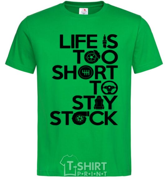 Men's T-Shirt Life is too short to stay stack kelly-green фото