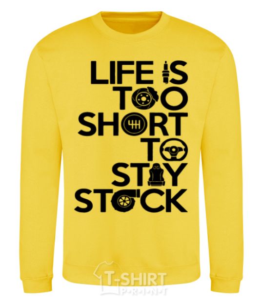 Sweatshirt Life is too short to stay stack yellow фото