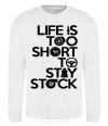 Sweatshirt Life is too short to stay stack White фото