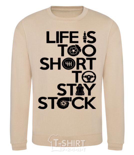 Sweatshirt Life is too short to stay stack sand фото