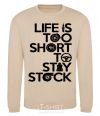 Sweatshirt Life is too short to stay stack sand фото