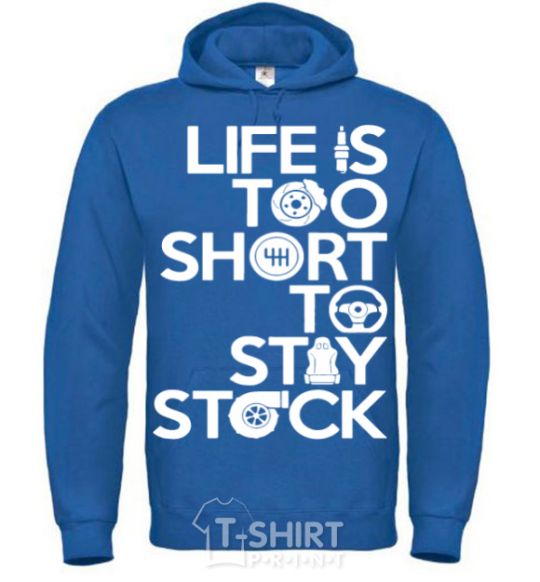 Men`s hoodie Life is too short to stay stack royal фото