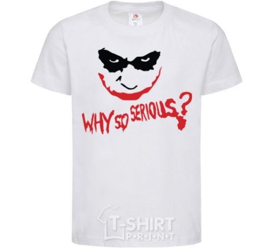 Kids T-shirt Why so serios joker White фото