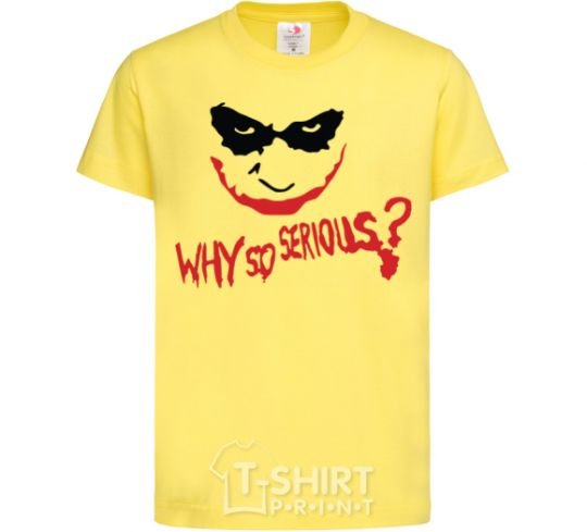 Kids T-shirt Why so serios joker cornsilk фото